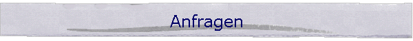 Anfragen